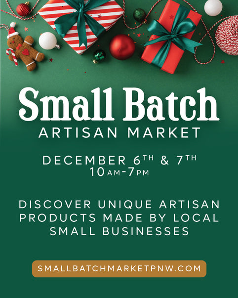 Tigard Small Batch Market Dec 6-7 10-7